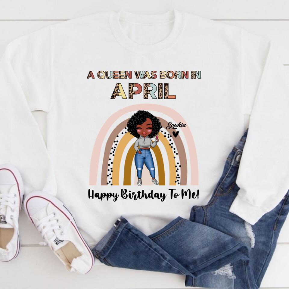 April Birthday Shirt, Custom Birthday Shirt, Queens Born In April, April Birthday Gifts, April shirts for Woman