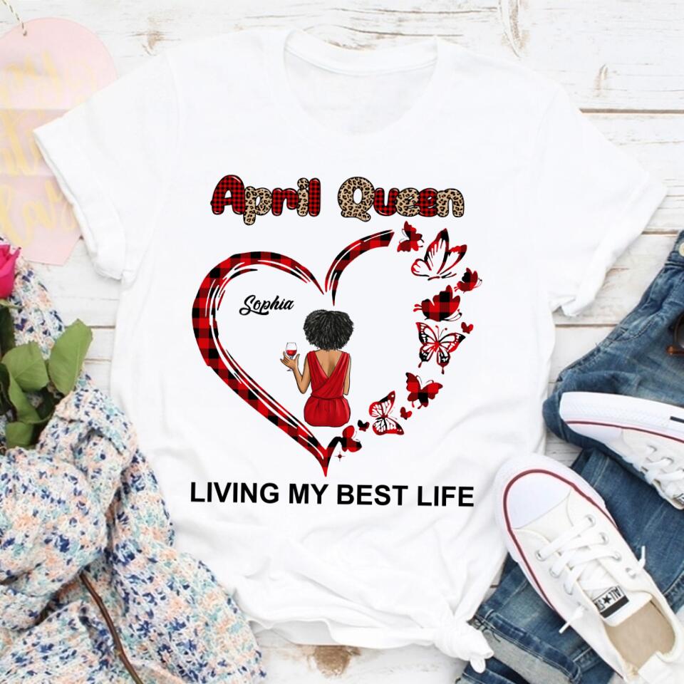 April Birthday Shirt, Custom Birthday Shirt, Queens Born In April, April Birthday Gifts, April shirts for Woman