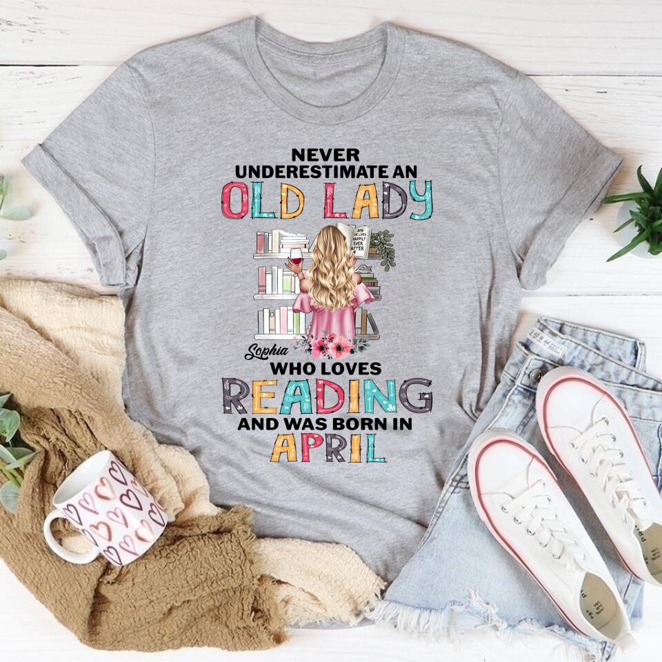 April Birthday Shirt, Custom Birthday Shirt, Never underestimate an Old Lady Who loves reading and was born in April, Her Birthday Gifts For April, Book Lover Shirt, Reading Gifts Cotton Shirt