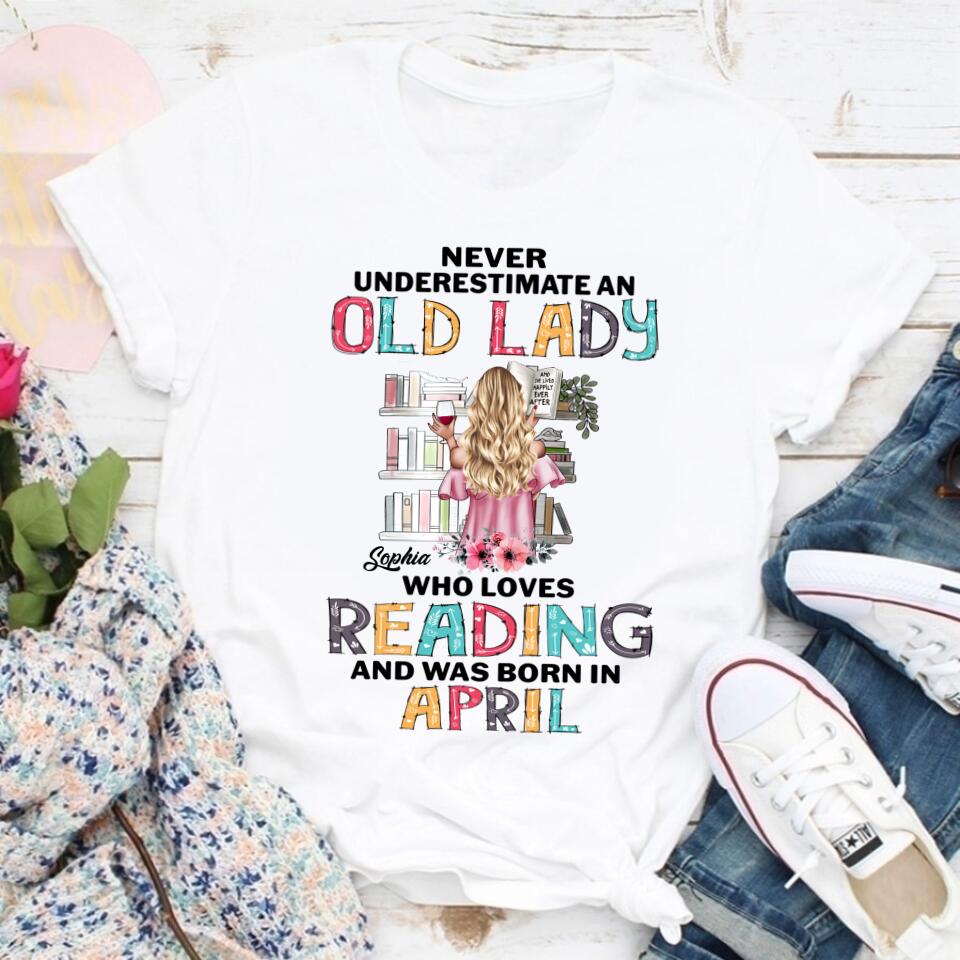 April Birthday Shirt, Custom Birthday Shirt, Never underestimate an Old Lady Who loves reading and was born in April, Her Birthday Gifts For April, Book Lover Shirt, Reading Gifts Cotton Shirt