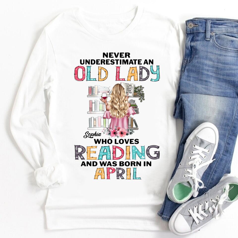April Birthday Shirt, Custom Birthday Shirt, Never underestimate an Old Lady Who loves reading and was born in April, Her Birthday Gifts For April, Book Lover Shirt, Reading Gifts Cotton Shirt