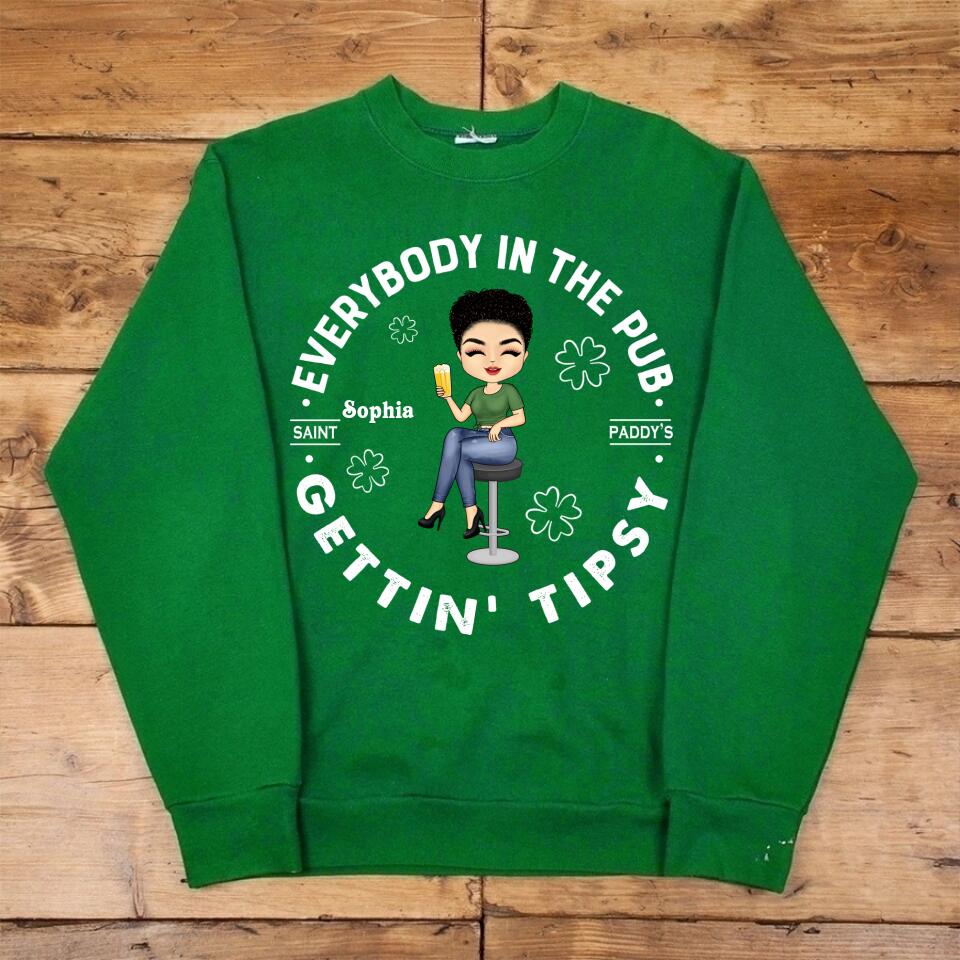 Everybody In The Pub Gettin Tipsy, St Patricks Day Shirt Women, St Pattys, Saint Paddy‘s Shirt, Lets Get Lucked Up, Shamrocks Shenanigans