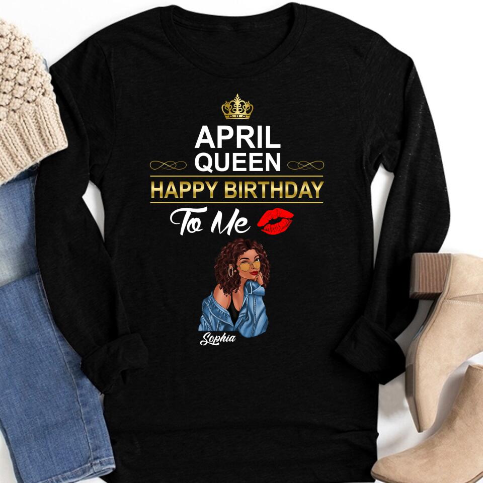 April Birthday Shirt, Custom Birthday Shirt, Queens Born In April, April Birthday Shirts For Woman, April Birthday Gifts