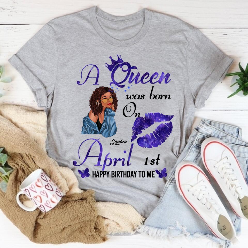 April Birthday Shirt, Custom Birthday Shirt, Queens Born In April, April Birthday Shirts For Woman, April Birthday Gifts