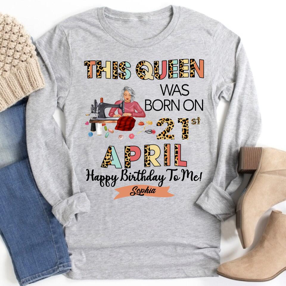 April Birthday Shirt, Custom Birthday Shirt, Queens Born In April, April Birthday Gifts, April Queen shirt, April Birthday Shirts For Woman, Sewing Lover Cotton Shirt For Women