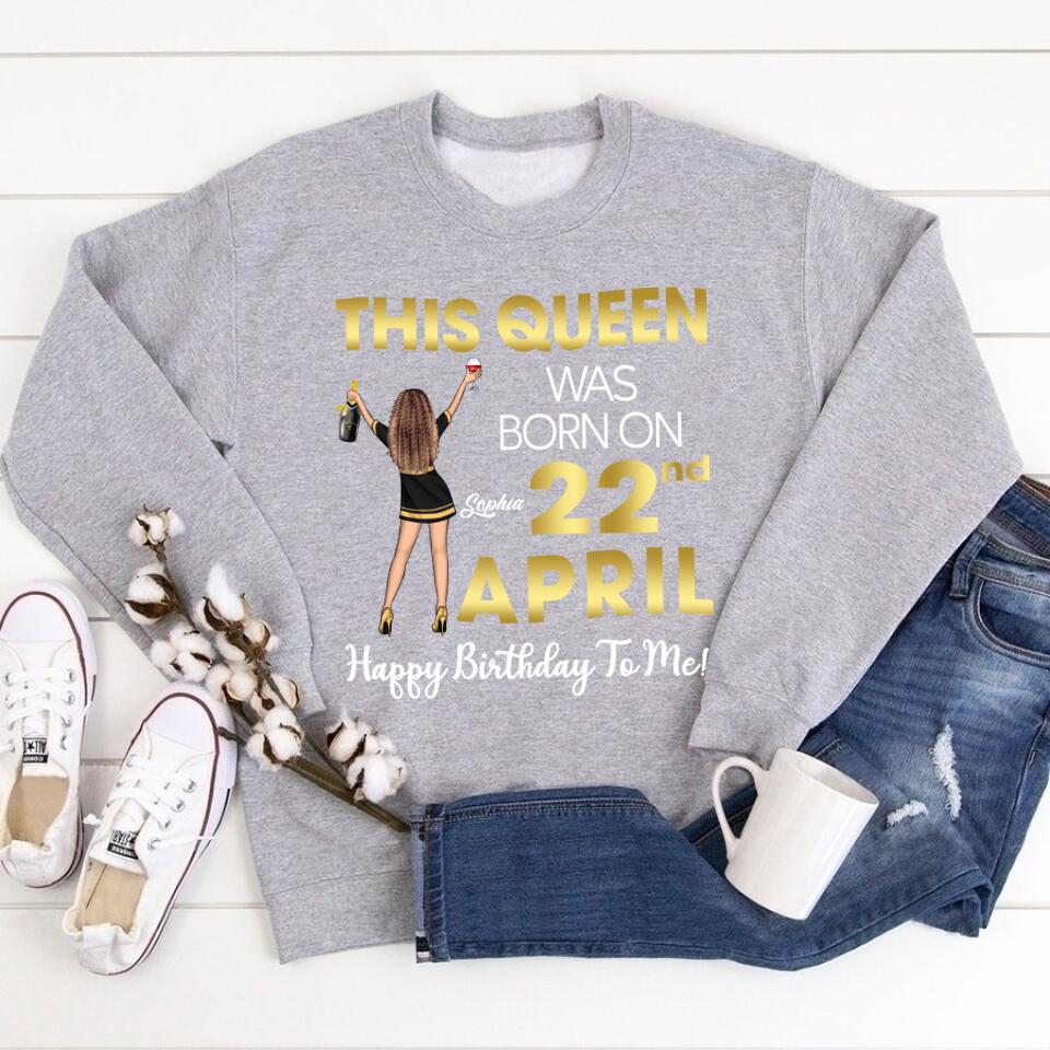 April Birthday Shirt, Custom Birthday Shirt, Queens Born In April, April Birthday Shirts For Woman, April Birthday Gifts