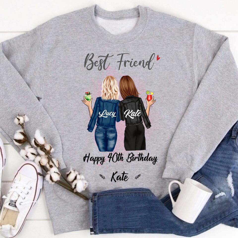 Custom Best Friend Birthday Greeting Shirt, For Sisters, BFF, Bestie. Happy Birthday Shirt For 18th 21st 25th 30th 35th 40th 50th 60th