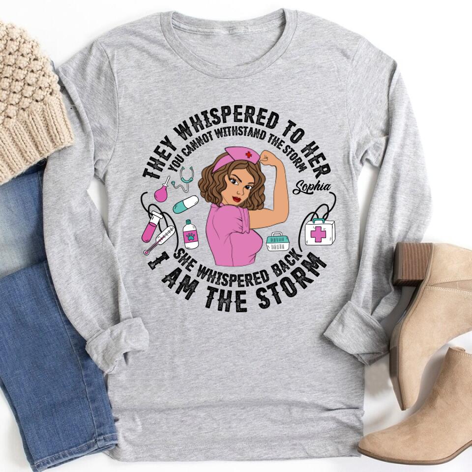 Personalized Nurse Gifts, Peace Love Nurse, They Whispered To Her, You Cannot Withstand The Storm. I Am The Storm,  Cotton Shirt For Women,Nurse Shirts For Work