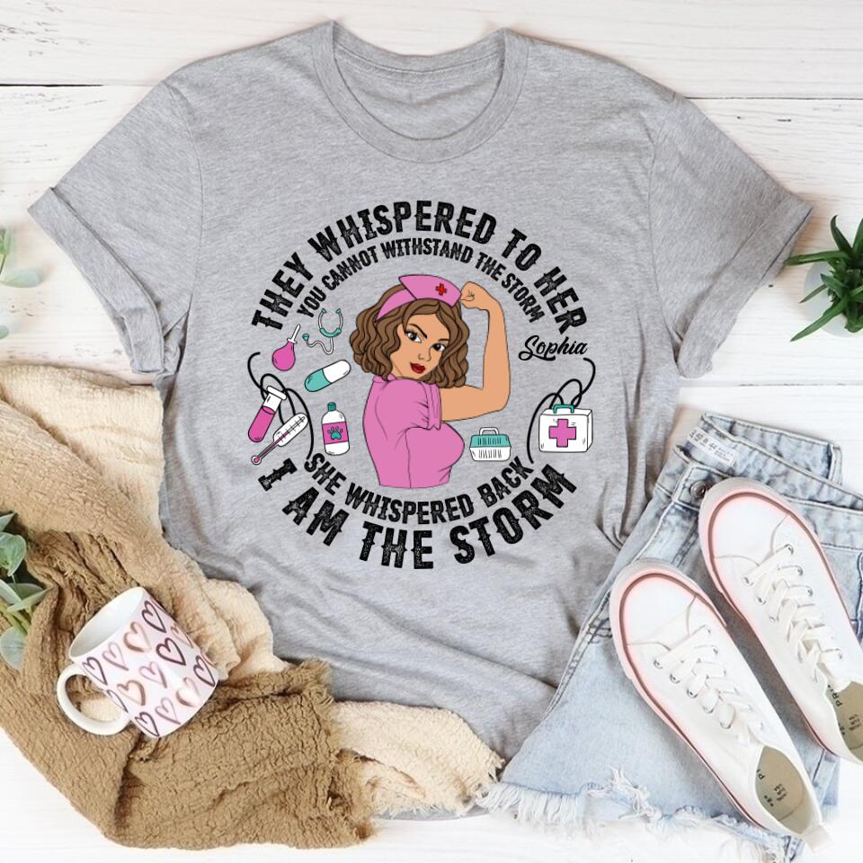 Personalized Nurse Gifts, Peace Love Nurse, They Whispered To Her, You Cannot Withstand The Storm. I Am The Storm,  Cotton Shirt For Women,Nurse Shirts For Work