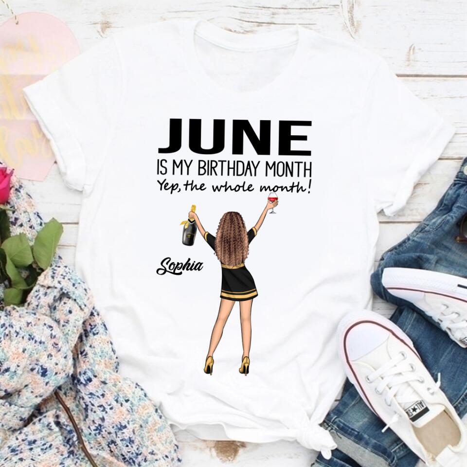June Birthday Shirt, Custom Birthday Shirt, Queens Born In June, June Birthday Shirts For Woman, June Birthday Gifts, June Is My Birthday Month, Yep The Whole Month