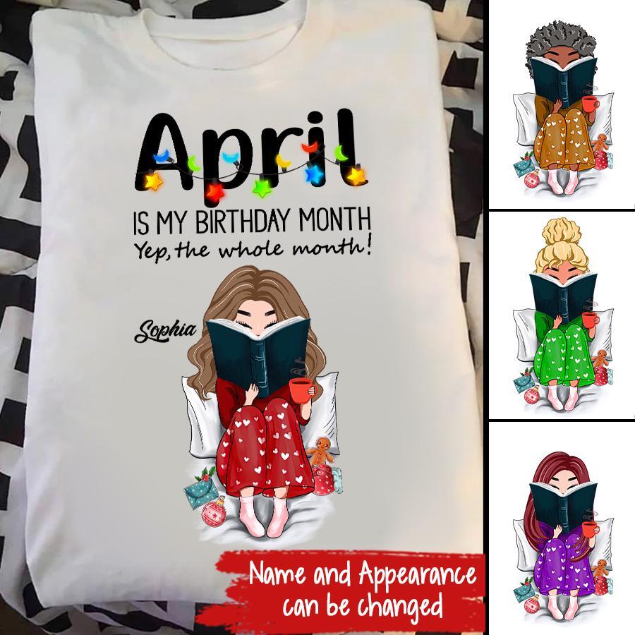 April Birthday Shirt, Custom Birthday Shirt, Queens Born In April, April Birthday Shirts For Woman, April Birthday Gifts, April Is My Birthday Month, Yep The Whole Month, Books T Shirt, Book Lover Shirt, Reading Gifts