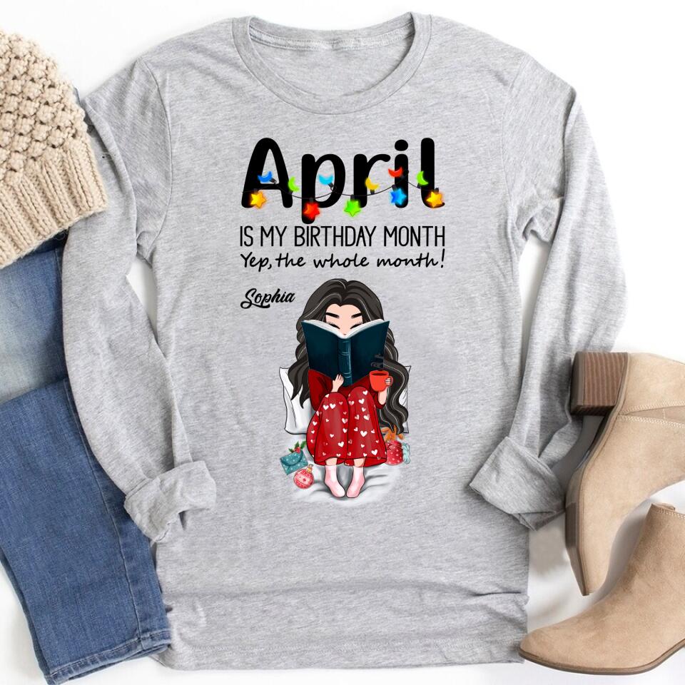 April Birthday Shirt, Custom Birthday Shirt, Queens Born In April, April Birthday Shirts For Woman, April Birthday Gifts, April Is My Birthday Month, Yep The Whole Month, Books T Shirt, Book Lover Shirt, Reading Gifts