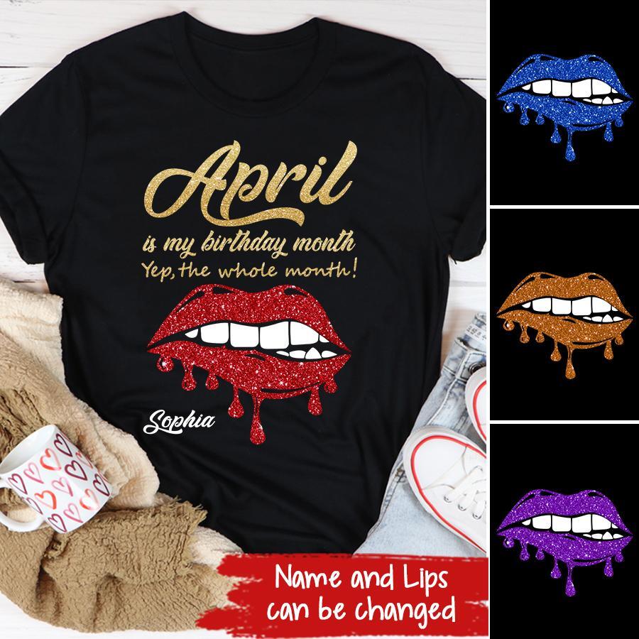 April Birthday Shirt, Custom Birthday Shirt, Queens Born In April, April Birthday Shirts For Woman, April Birthday Gifts, April Is My Birthday Month, Yep The Whole Month