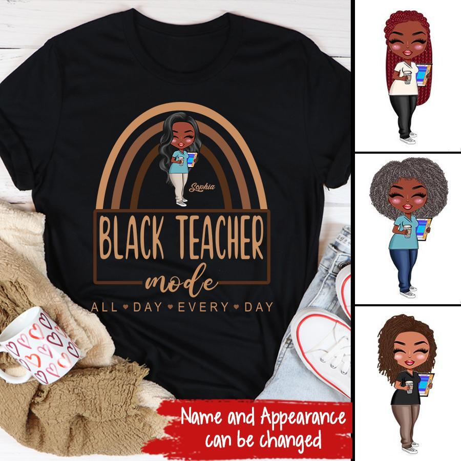 Black Teacher Mode Shirt, Gift for Black Teacher, Black Teacher Shirts, Teaching Shirt, Black Teacher Gift, Funny Black Teacher Shirt, Black Teacher Life, All Day Every Day