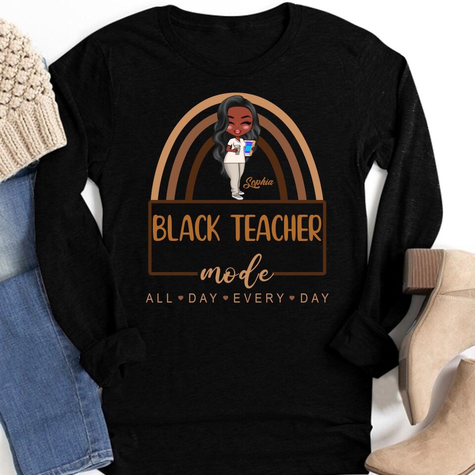 Black Teacher Mode Shirt, Gift for Black Teacher, Black Teacher Shirts, Teaching Shirt, Black Teacher Gift, Funny Black Teacher Shirt, Black Teacher Life, All Day Every Day