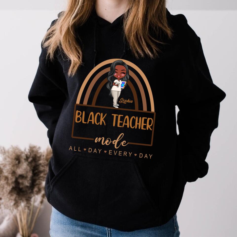 Black Teacher Mode Shirt, Gift for Black Teacher, Black Teacher Shirts, Teaching Shirt, Black Teacher Gift, Funny Black Teacher Shirt, Black Teacher Life, All Day Every Day