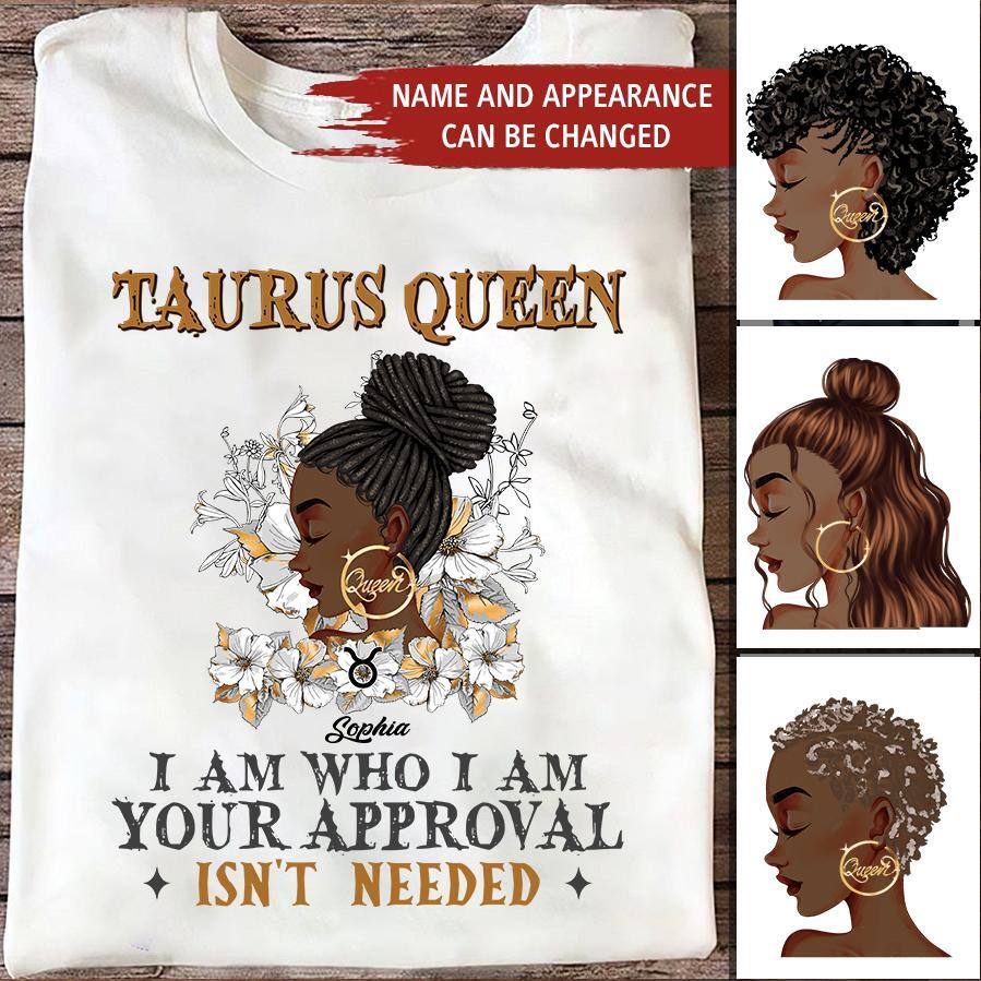 Personalized Zodiac Diva, Custom Birthday Shirt, Birthday Queen T Shirt, Taurus T Shirt For Woman, I am Who I Am Your Approval isn't needed
