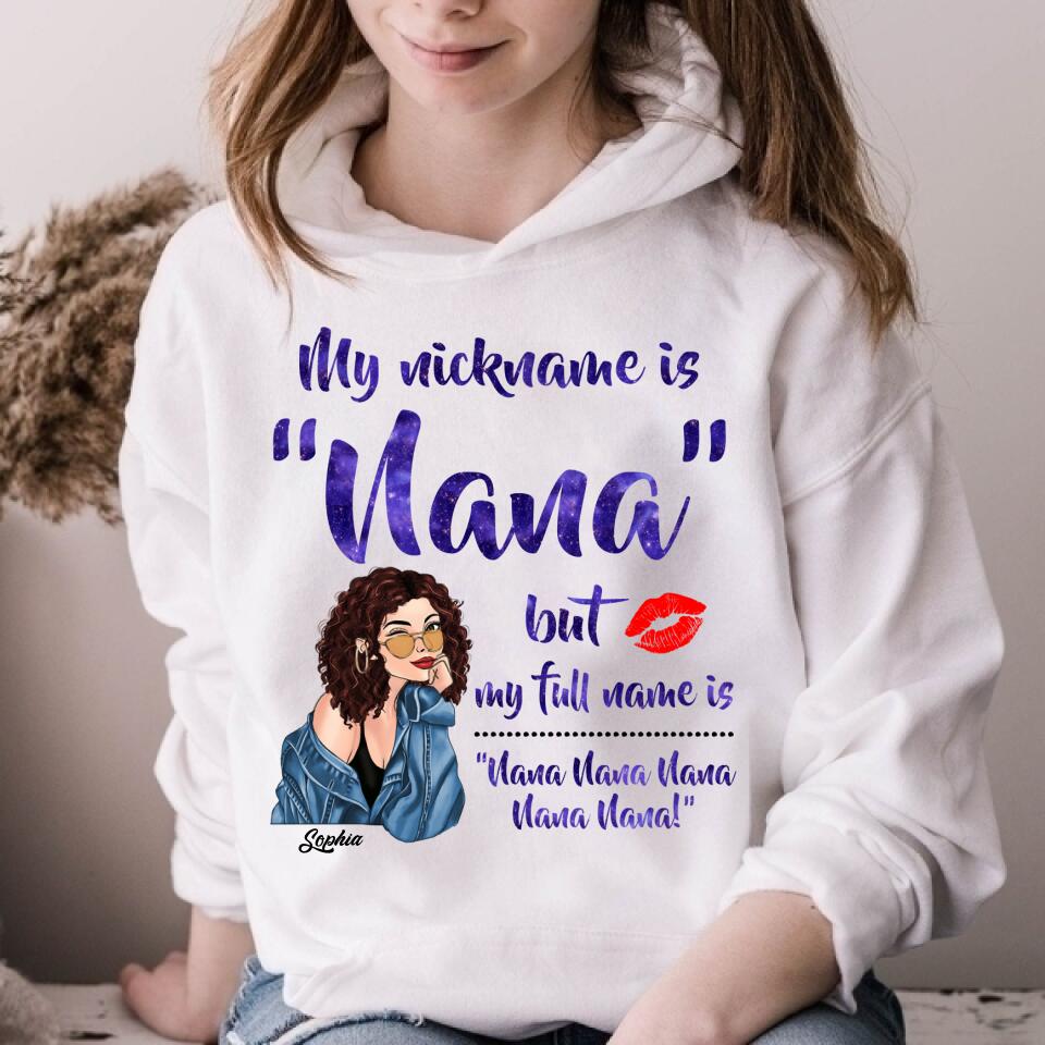 My Nickname Is NaNa But My Full Name Is Nana Nana Nana Mother&#39;s Day T-Shirt, Funny Mom Shirts, Mother&#39;s Day Gift, Mother Day Gift