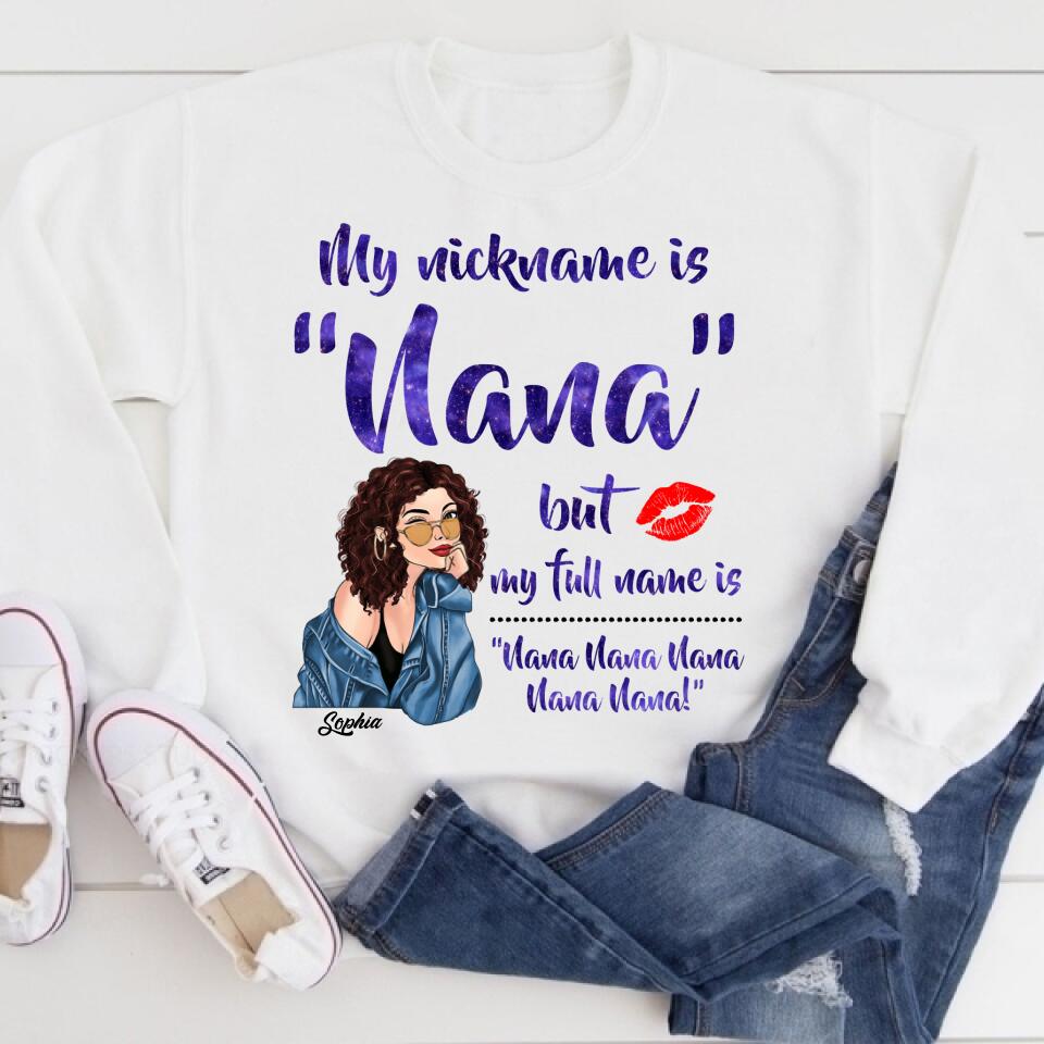 My Nickname Is NaNa But My Full Name Is Nana Nana Nana Mother&#39;s Day T-Shirt, Funny Mom Shirts, Mother&#39;s Day Gift, Mother Day Gift