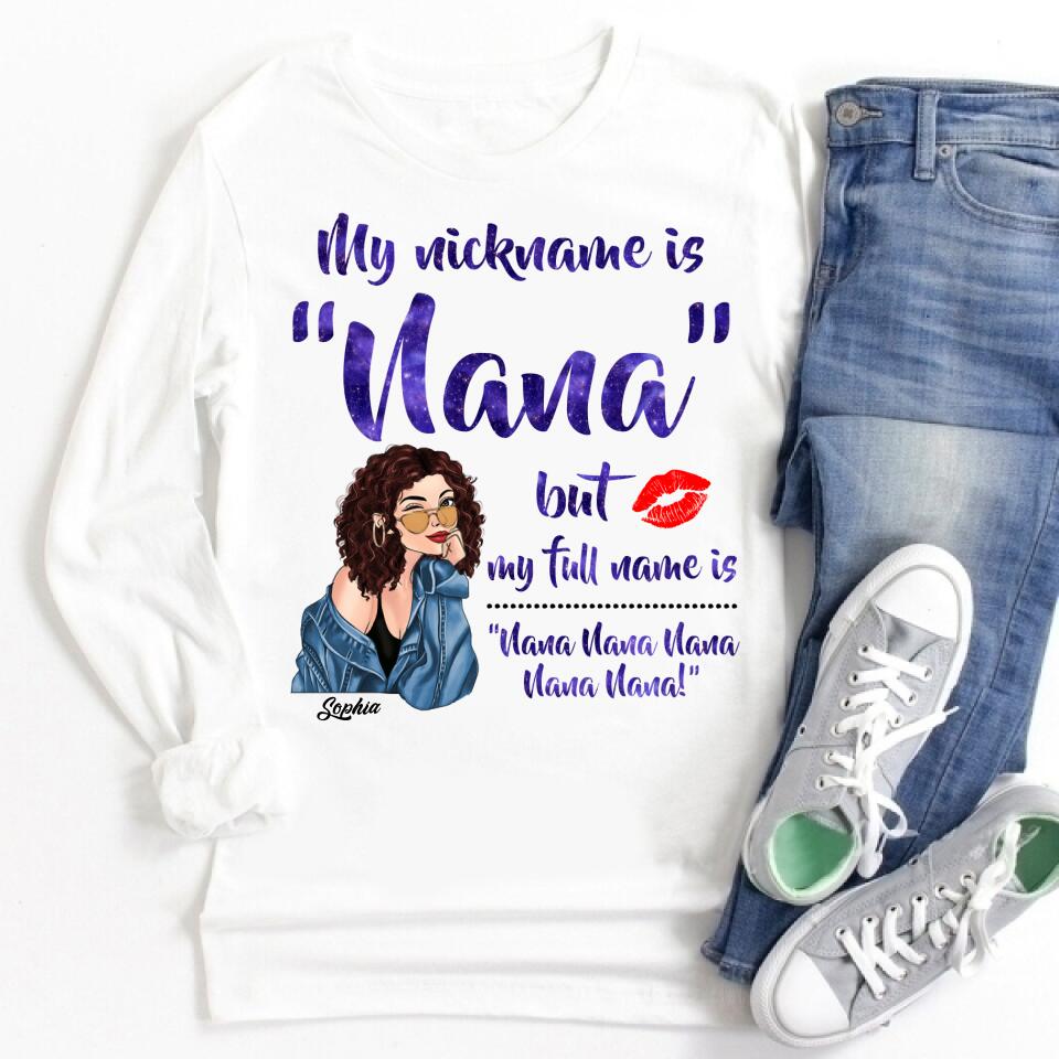 My Nickname Is NaNa But My Full Name Is Nana Nana Nana Mother&#39;s Day T-Shirt, Funny Mom Shirts, Mother&#39;s Day Gift, Mother Day Gift