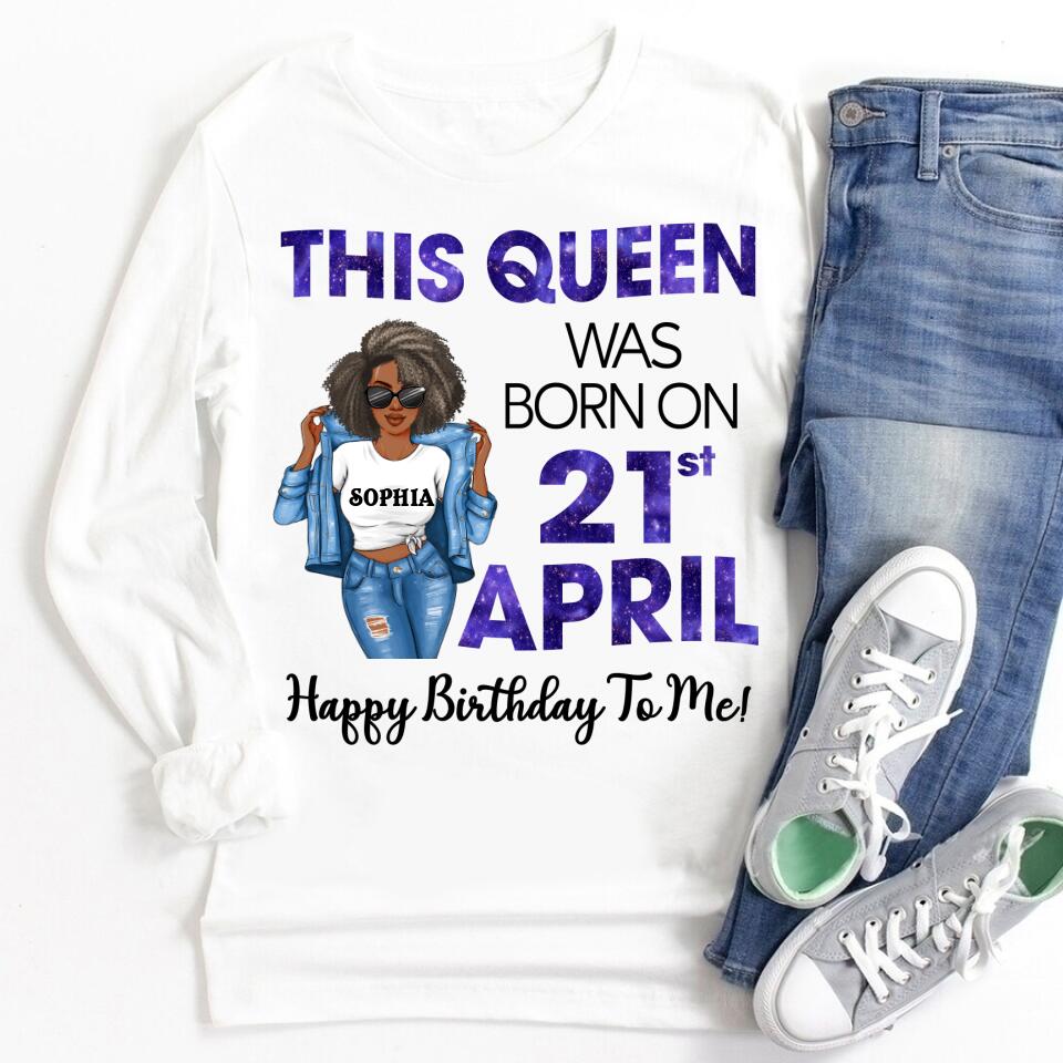 April Birthday Shirt, Custom Birthday Shirt, Queens Born In April, April Birthday Gifts, April shirts for Woman
