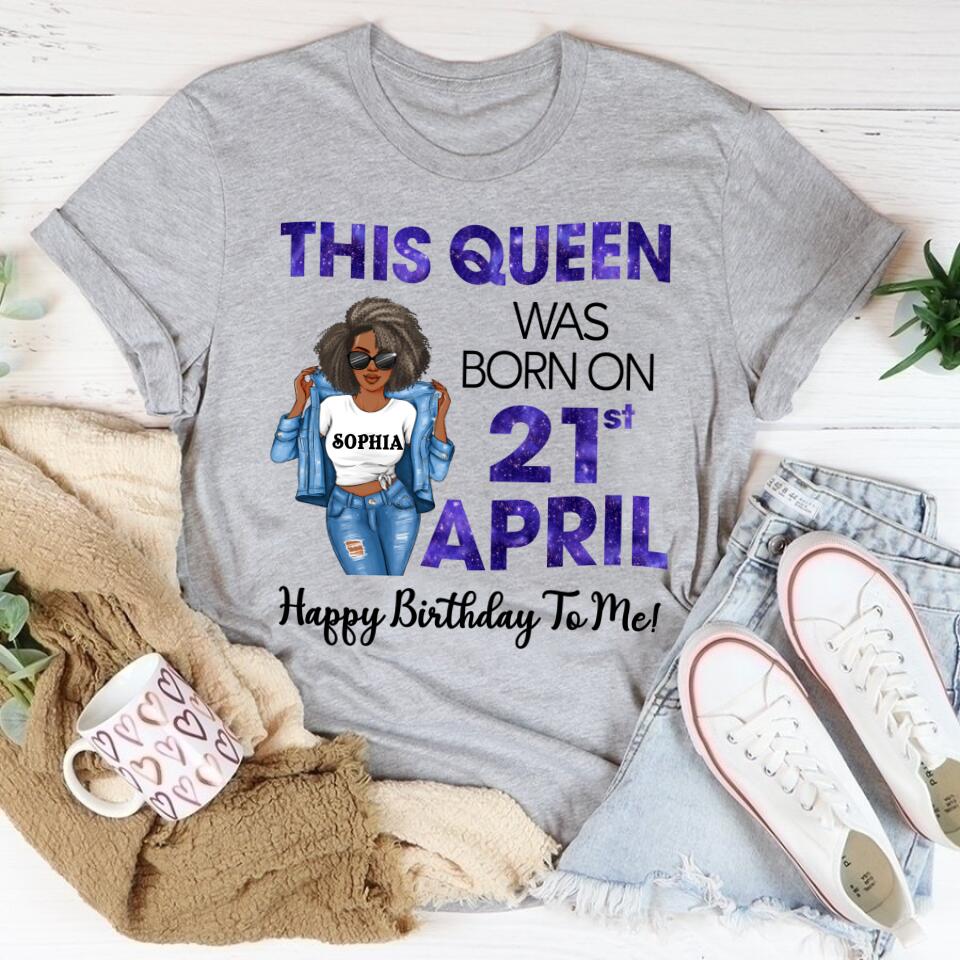 April Birthday Shirt, Custom Birthday Shirt, Queens Born In April, April Birthday Gifts, April shirts for Woman