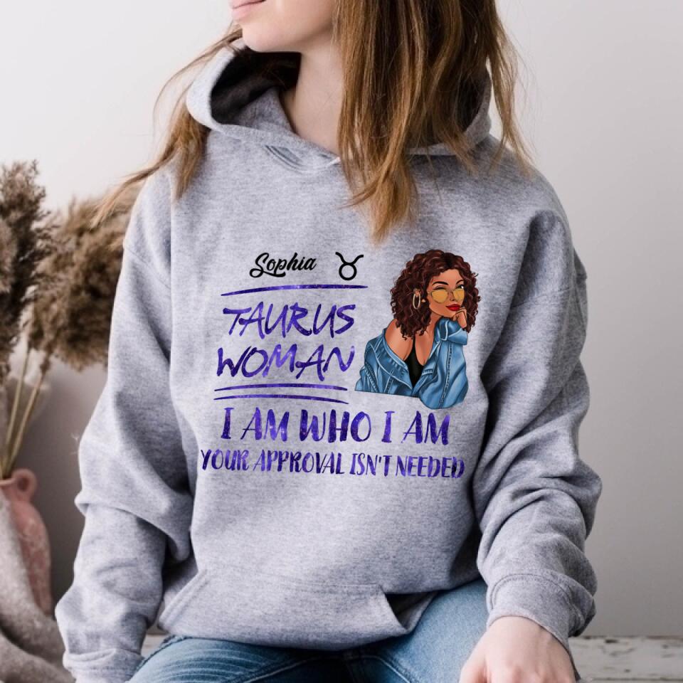 Personalized Zodiac Diva, Custom Birthday Shirt, Birthday Queen T Shirt, Taurus T Shirt For Woman, I am Who I am, Your Approval isn&#39;t needed