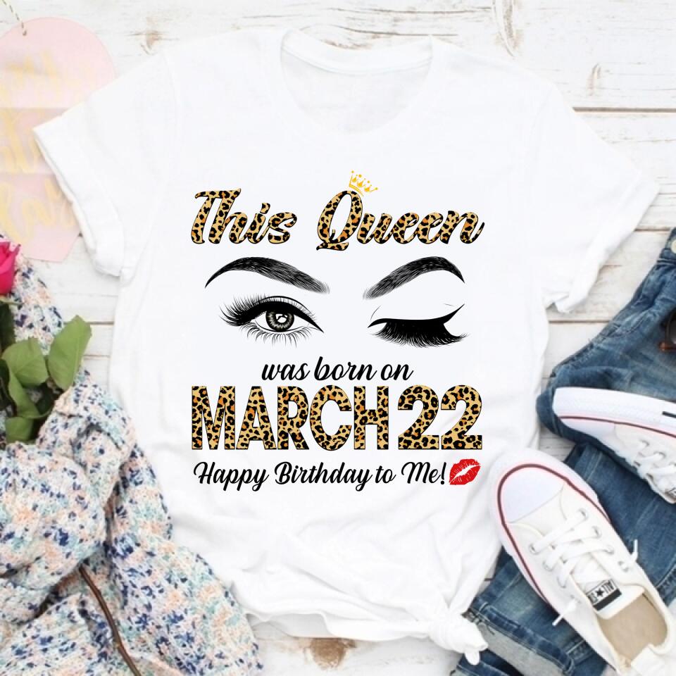 March Birthday Shirt, Custom Birthday Shirt, Queens Born In March, March Birthday Gifts, March Shirts For Woman
