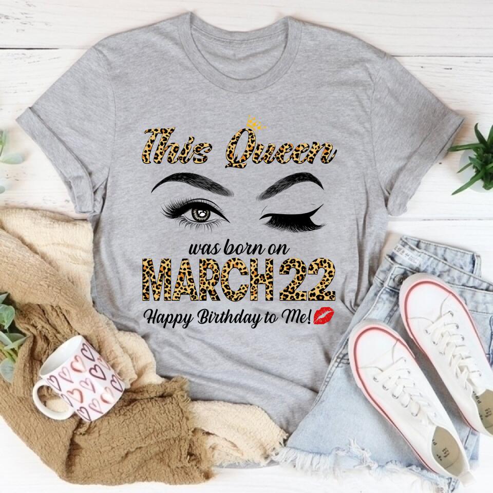 March Birthday Shirt, Custom Birthday Shirt, Queens Born In March, March Birthday Gifts, March Shirts For Woman