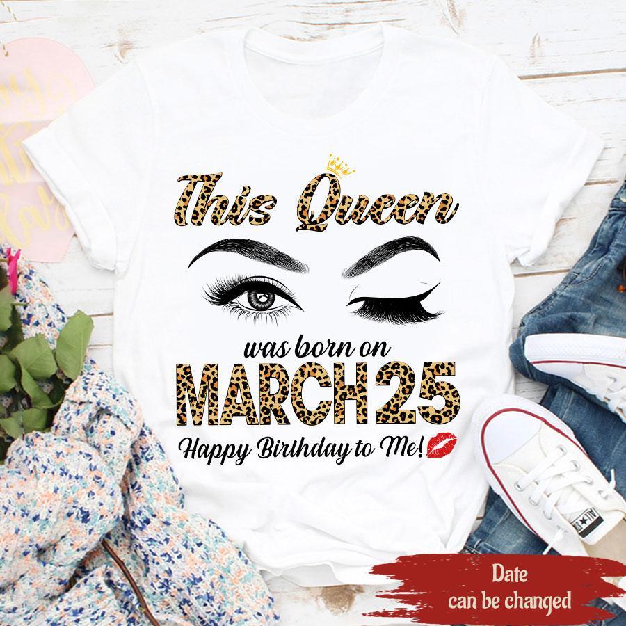 March Birthday Shirt, Custom Birthday Shirt, Queens Born In March, March Birthday Gifts, March Shirts For Woman
