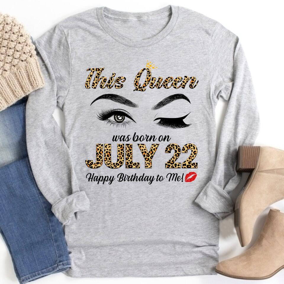 July Birthday Shirt, Custom Birthday Shirt, Queens Born In July, July Birthday Shirts For Woman, July Birthday Gifts