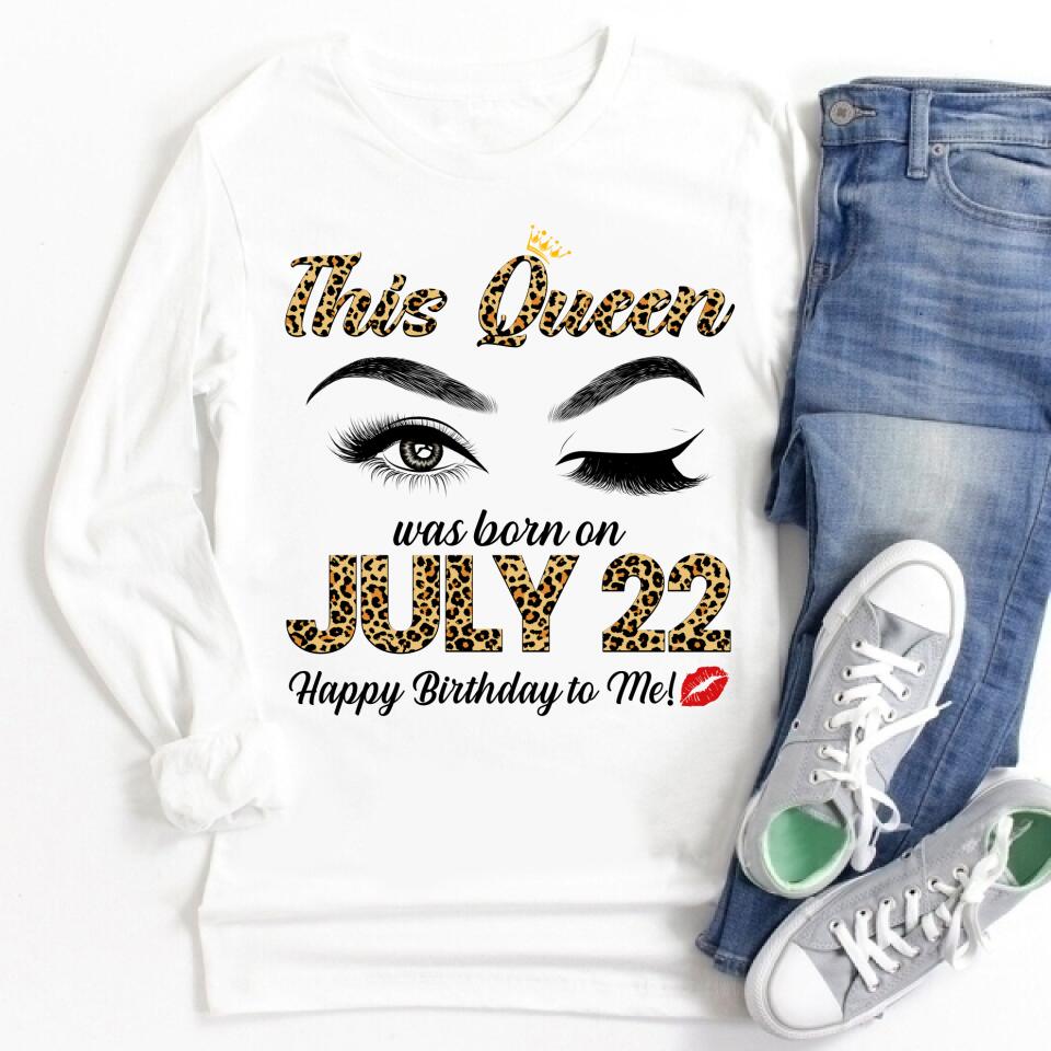 July Birthday Shirt, Custom Birthday Shirt, Queens Born In July, July Birthday Shirts For Woman, July Birthday Gifts
