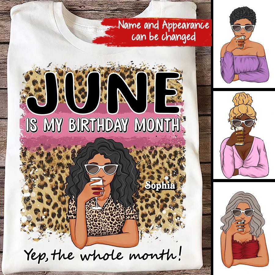 June Birthday Shirt, Custom Birthday Shirt, Queens Born In June, June Birthday Shirts For Woman, June Birthday Gifts, June Is My Birthday Month, Yep The Whole Month