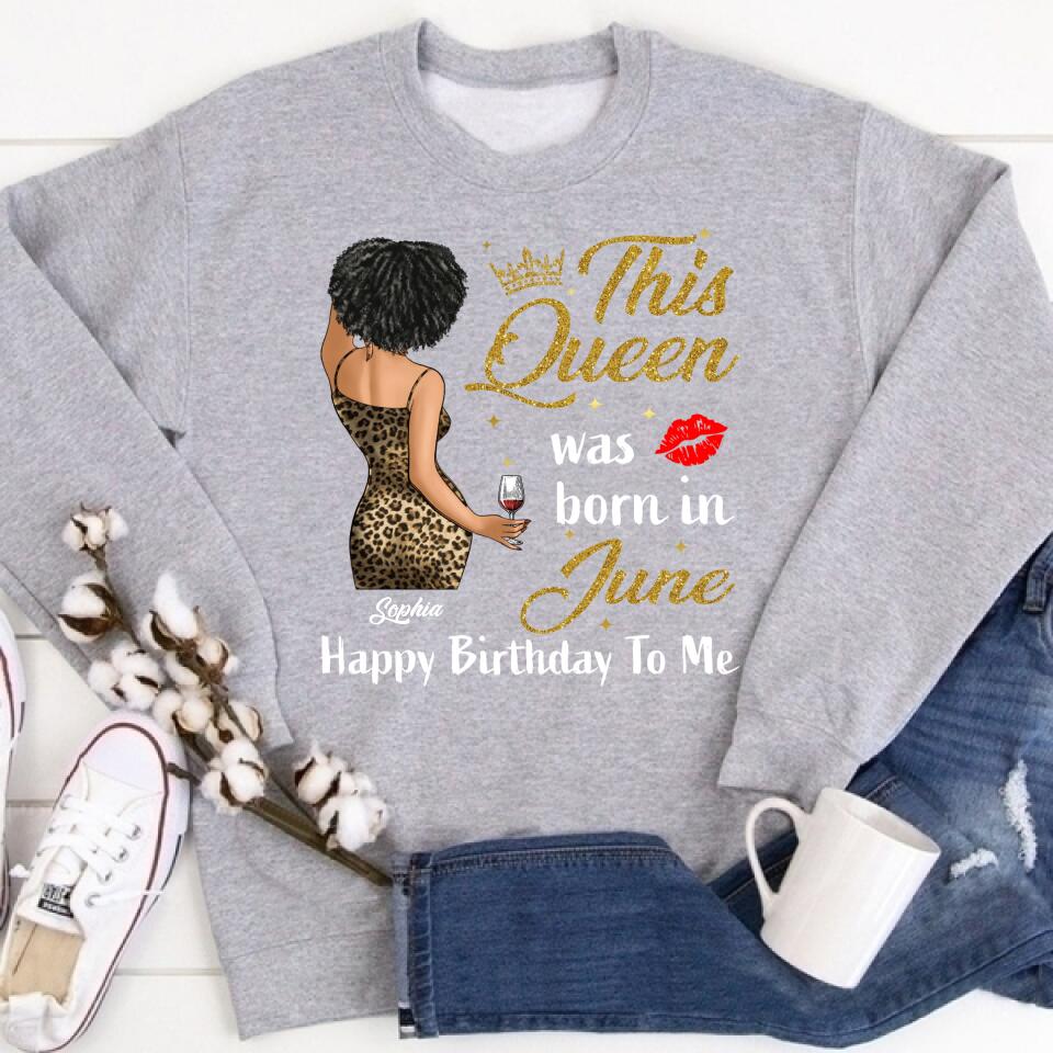 June Birthday Shirt, Custom Birthday Shirt, Queens Born In June, June Birthday Shirts For Woman, June Birthday Gifts