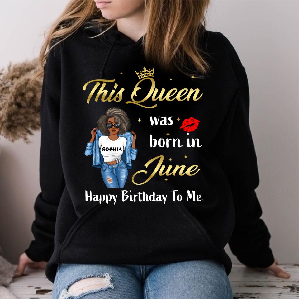 June Birthday Shirt, Custom Birthday Shirt, Queens Born In June, June Birthday Shirts For Woman, June Birthday Gifts