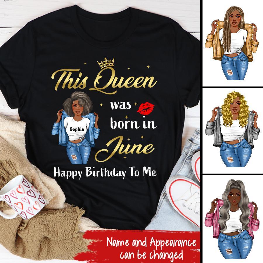 June Birthday Shirt, Custom Birthday Shirt, Queens Born In June, June Birthday Shirts For Woman, June Birthday Gifts