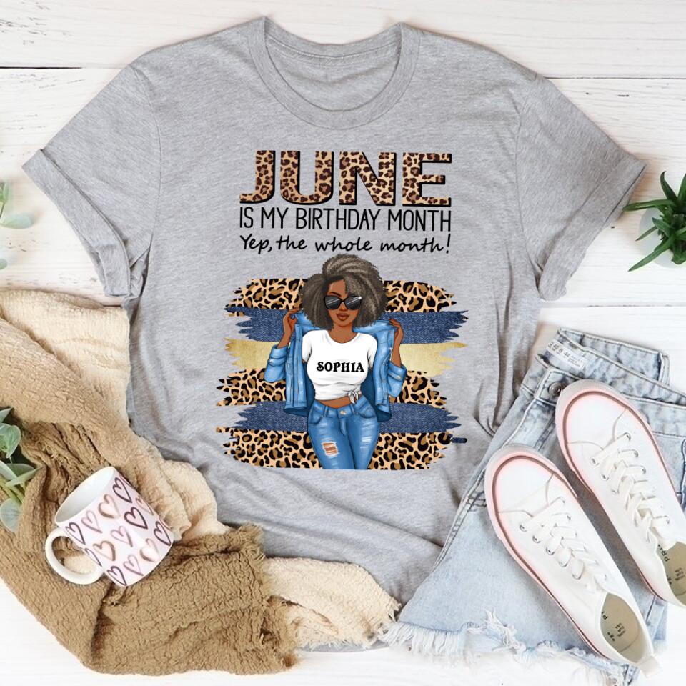 June Birthday Shirt, Custom Birthday Shirt, Queens Born In June, June Birthday Shirts For Woman, June Birthday Gifts, June Is My Birthday Month, Yep The Whole Month