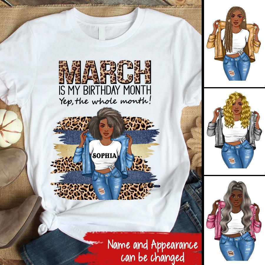 March Birthday Shirt, Custom Birthday Shirt, Queens Born In March, March Birthday Shirts For Woman, March Birthday Gifts, March Is My Birthday Month, Yep The Whole Month