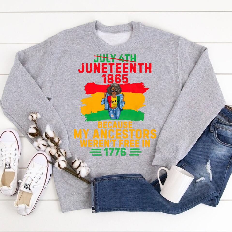 Juneteenth Shirt, Custom Juneteenth Shirts, July 4th Juneteenth 1865 Because My Ancestors June Teenth T-Shirt
