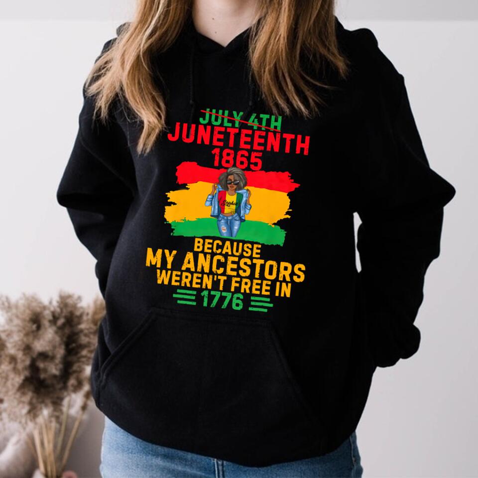 Juneteenth Shirt, Custom Juneteenth Shirts, July 4th Juneteenth 1865 Because My Ancestors June Teenth T-Shirt
