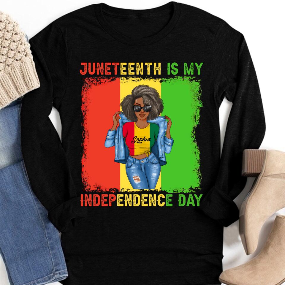 Juneteenth Shirt, Custom Juneteenth Shirt, Juneteenth Is My Independence Day Black Women 4th Of July T-Shirt