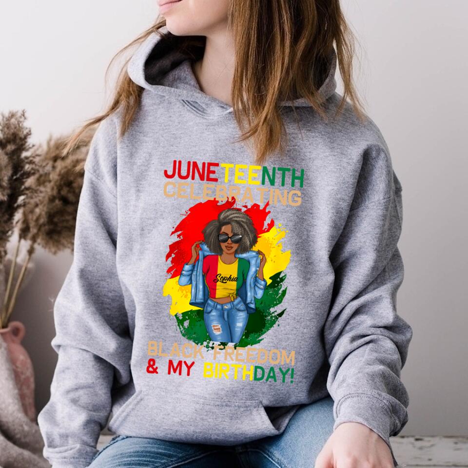 Juneteenth Shirt, Custom Juneteenth Shirt, Juneteenth Celebrating Black Freedom My Birthday June 19