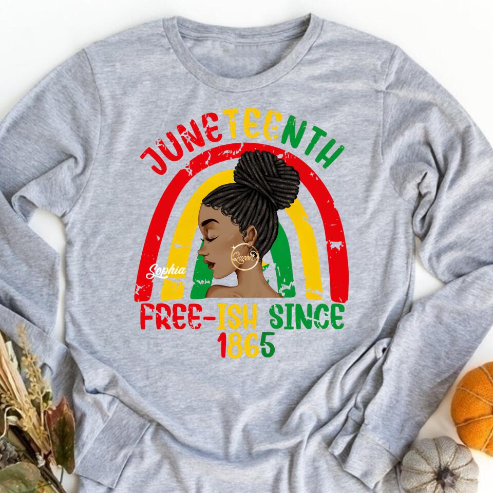 Juneteenth Shirt, Custom Juneteenth Shirt, Free-ish Since 1865 - Juneteenth Day Flag Black Pride