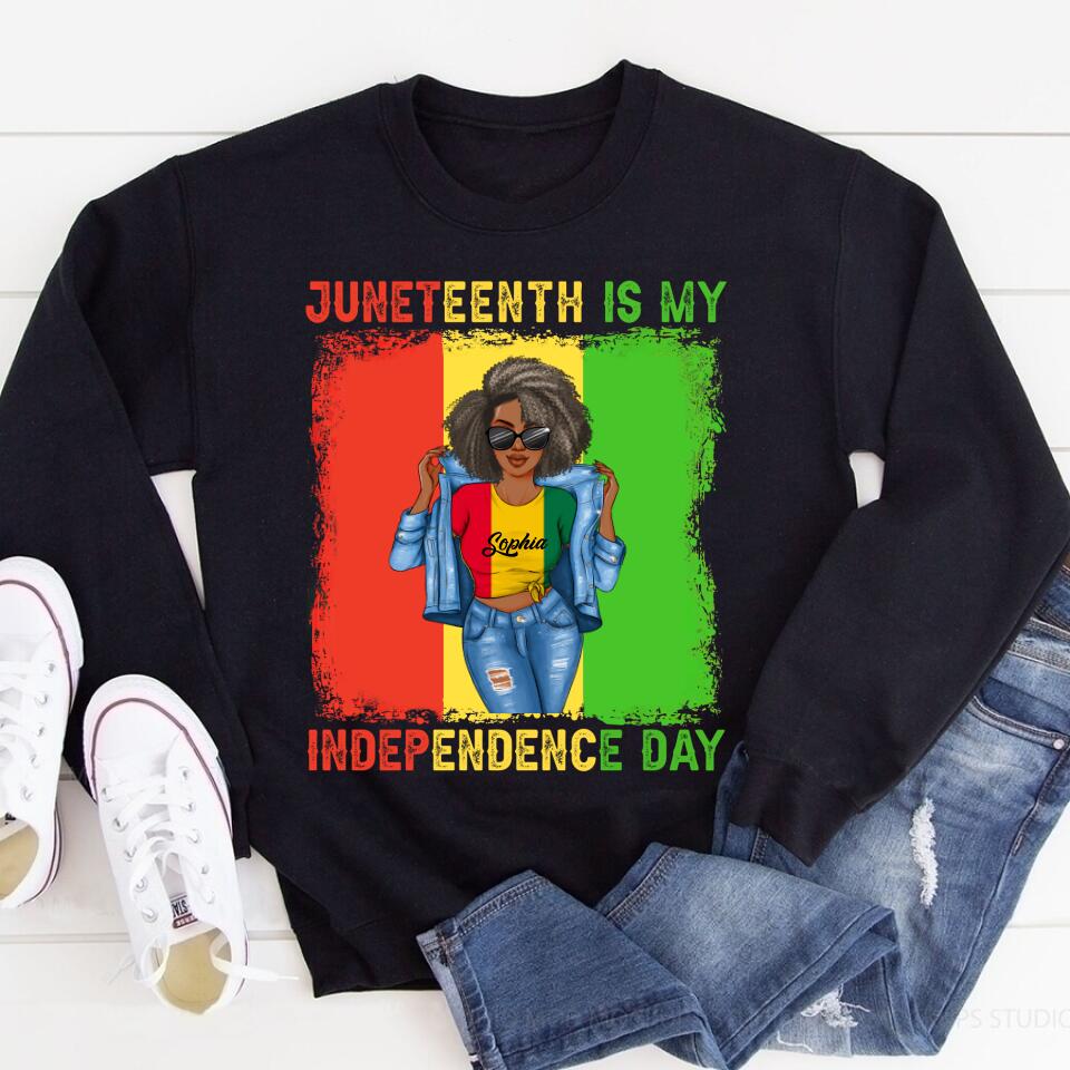 Juneteenth Shirt, Custom Juneteenth Shirt, Juneteenth Is My Independence Day Black Women 4th Of July T-Shirt