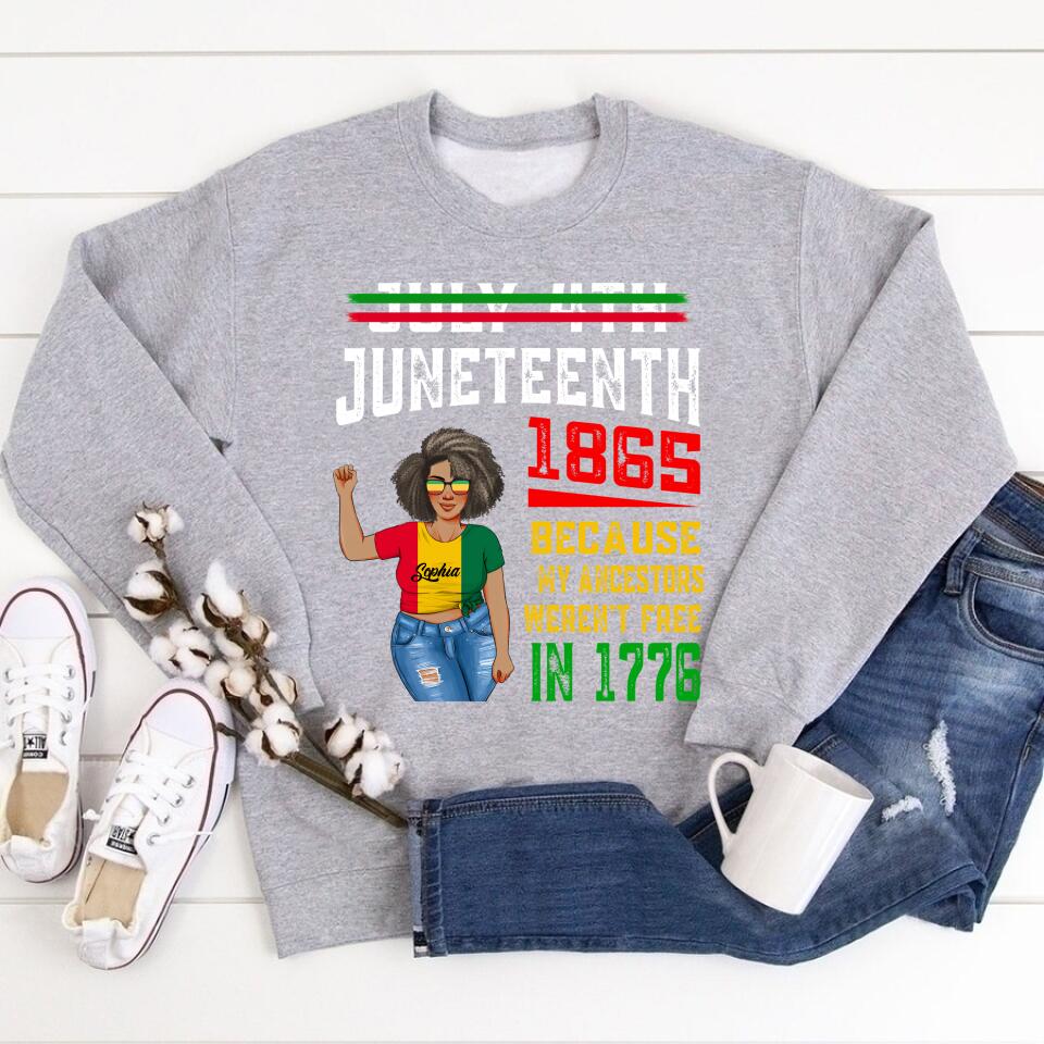 Juneteenth Shirt, Custom Juneteenth Shirt, July 4th Juneteenth 1865 Because My Ancestors T-Shirt