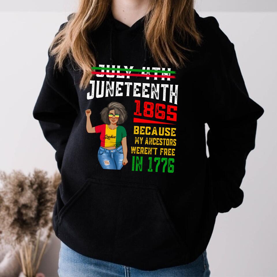 Juneteenth Shirt, Custom Juneteenth Shirt, July 4th Juneteenth 1865 Because My Ancestors T-Shirt