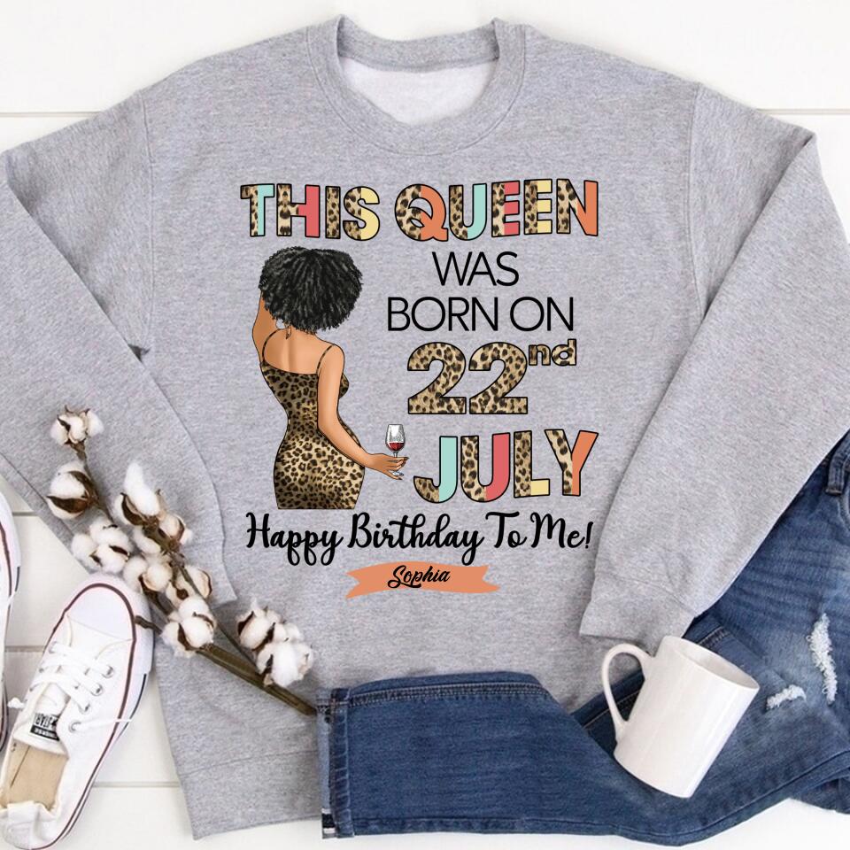 July Birthday Shirt, Custom Birthday Shirt, Queens Born In July, July Birthday Shirts For Woman, July Birthday Gifts, July Is My Birthday Month, Yep The Whole Month