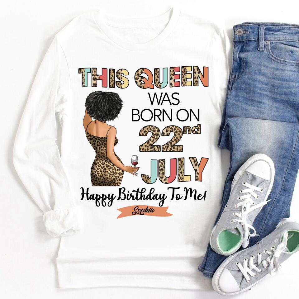 July Birthday Shirt, Custom Birthday Shirt, Queens Born In July, July Birthday Shirts For Woman, July Birthday Gifts, July Is My Birthday Month, Yep The Whole Month