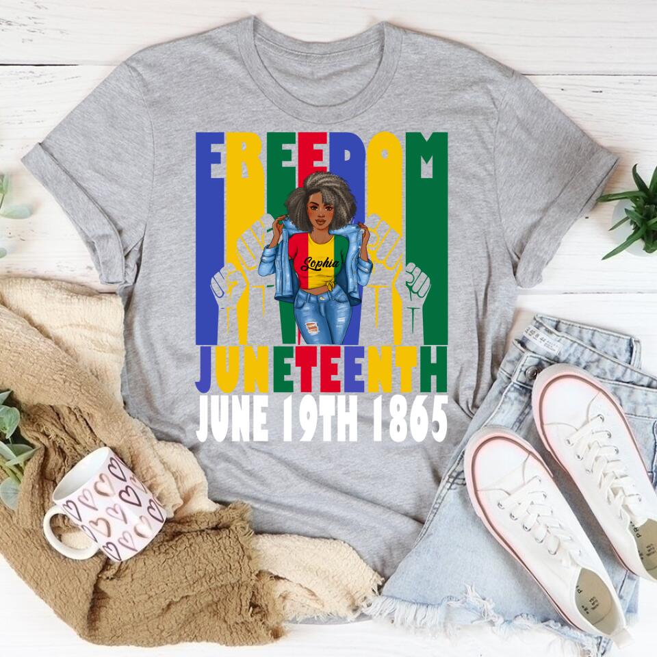 Juneteenth Shirt, Custom Juneteenth Shirt, Freedom Juneteenth June 19th 1865 Black Freedom Independence T-Shirt