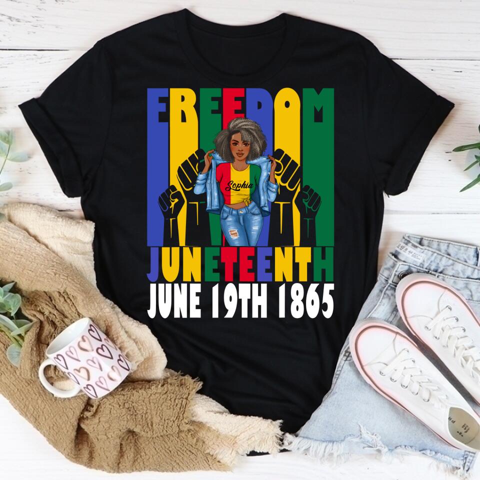 Juneteenth Shirt, Custom Juneteenth Shirt, Freedom Juneteenth June 19th 1865 Black Freedom Independence T-Shirt